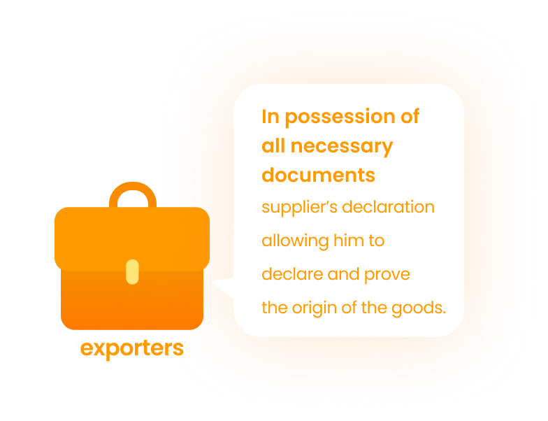 possession all necessary documents supplier’s declaration allowing him to declare and prove the origin of the goods.